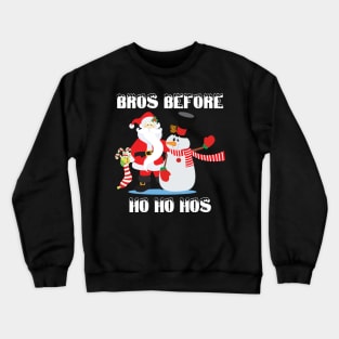 Santa and Frosty, Bros Before Ho Ho Hos This Christmas Crewneck Sweatshirt